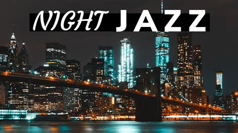 Night Of Smooth Jazz Relaxing Background Chill Out Music Guitar