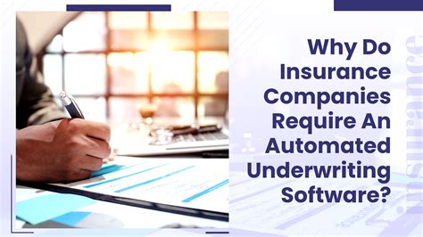 Why Do Insurance Companies Require An Automated Underwriting Software By Amity Software