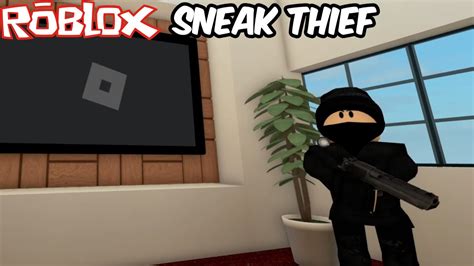 Roblox Sneak Thief YouTube