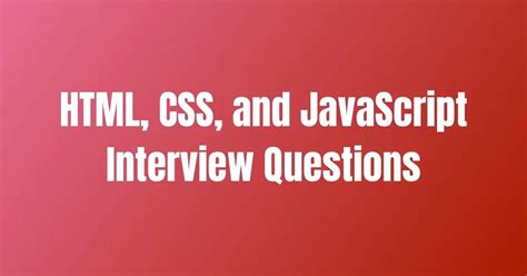 HTML CSS And JavaScript Interview Questions Makemychance