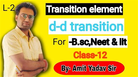 Transition Elements D D Transition Neet Iit D Block Element