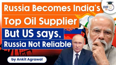 Russia Becomes India S Top Oil Supplier Why The Usa Deny It Oil