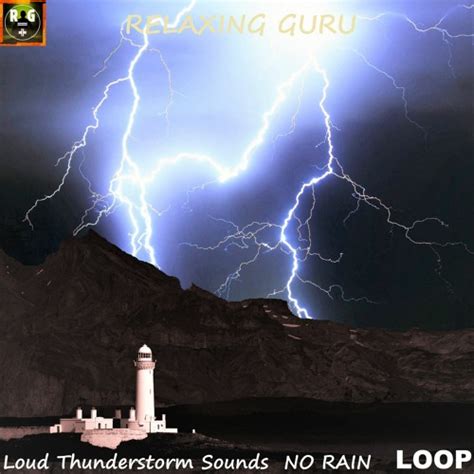 Stream Loud Thunderstorm Sounds (NO RAIN) - Heavy Thunder, Lightning ...