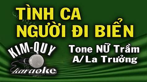 TÌNH CA NGƯỜI ĐI BIỂN KARAOKE Tone NỮ Trầm A La Trưởng YouTube