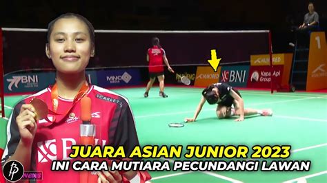 Juara Badminton Asia Junior Championships Kejamnya Mutiara Ayu