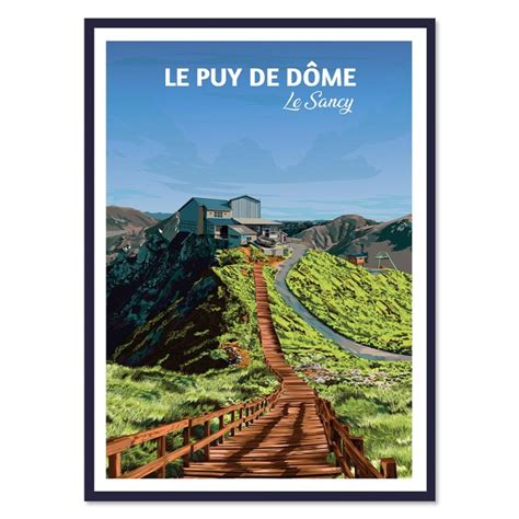 Le Puy de Dôme Le Sancy Poster affiche image encadrée Cadr Aven