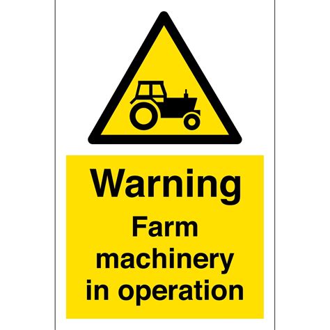 Warning Farm Machinery In Operation Sign From Key Signs Uk