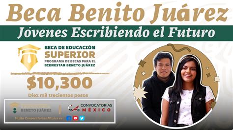 10 300 Pesos Para Estos Estudiantes En Junio Y Noviembre Beca