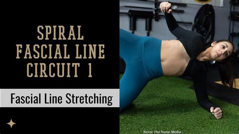 Spiral Fascial Line Stretch Circuit 1 Youtube