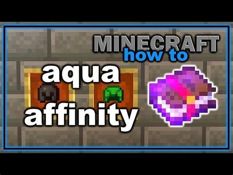 What does Aqua Affinity do in Minecraft?