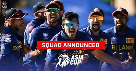 Sri Lanka Squad Asia Cup 2023 | Team Sri Lanka Asia Cup 2023 | Asia Cup ...