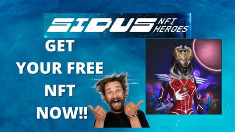 Claim Your Free NFT Now Sidus NFT Heroes How To Get Free Sidus