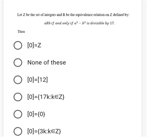 Solved Let Z Be The Set Of Integers And R Be The Equivalence Relation