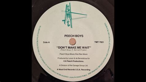 Peech Boys Dont Make Me Wait 7 Original Version A Side Youtube