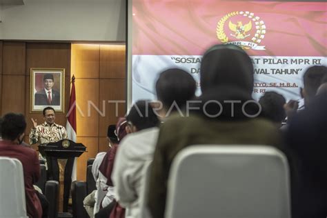 Sosialisasi Empat Pilar Mpr Dan Catatan Awal Tahun Antara Foto