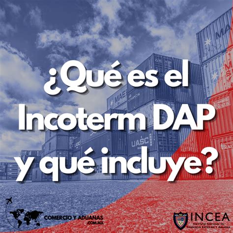 Incoterm Dap Qu Es Y Cu Ndo Conviene Usar