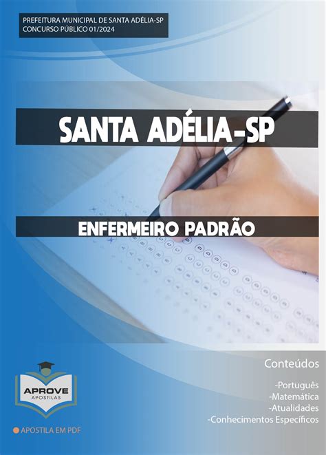 APOSTILA SANTA ADÉLIA ENFERMEIRO PADRÃO Aprove Apostilas