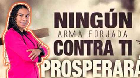 Ninguna Arma Prosperar Pastora Beatriz Berroa Youtube