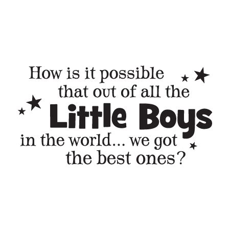 We Got The Best Little Boys Wall Quotes™ Decal | WallQuotes.com