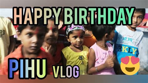 Pihu Ka Birthday Party Vlog YouTube