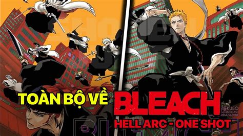 Tất Tần Tật Về Bleach Hell Arc Oneshot Địa Ngục Chiến Youtube