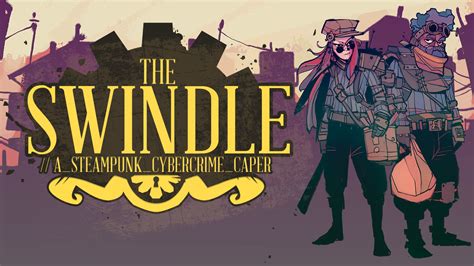 The Swindle for Nintendo Switch - Nintendo Official Site