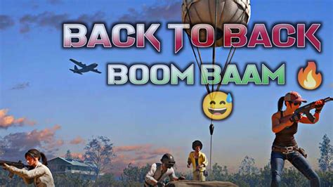 Bgmi Me Back To Back Boom Baam Karte Hai Bgmi Youtube