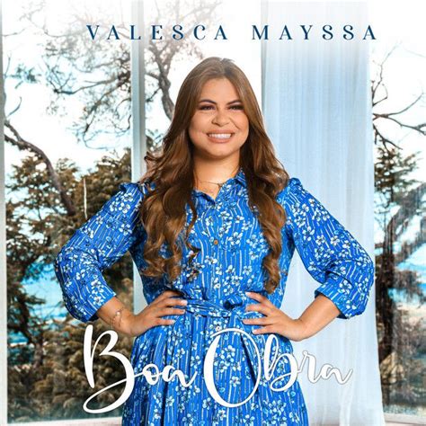 Boa Obra Single De Valesca Mayssa Letras Mus Br