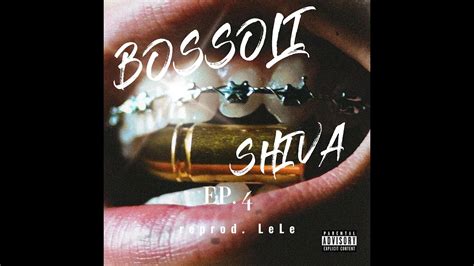 Bossoli Shiva Reprod Lele Youtube