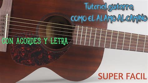 Tutorial Como El Alamo Al Camino Para Guitarra YouTube