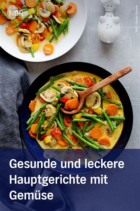 Gem Se Als Hauptgericht Lecker Und Gesund Hauptgericht Einfache