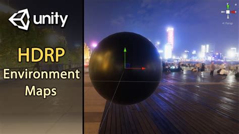 Unity HDRP How To Add Environment Maps YouTube