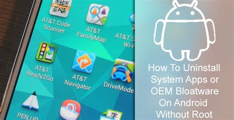 Uninstall Bloatware On Android Without Root Droidviews