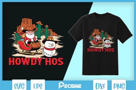 Christmas Howdy Hos Cowboy Santa Svg Graphic By Pecgine Creative Fabrica