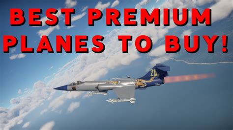 What War Thunder Premium Planes YOU Should BUY YouTube