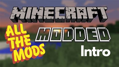 Minecraft Modded All The Mods Introduction Into The Modded