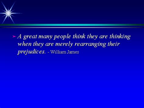 A Great Many People Think They Are Thinking When They Are Merely