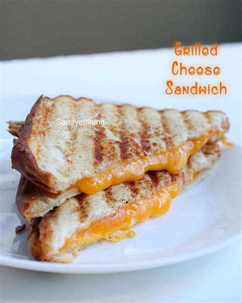 Grilled Cheese Sandwich Recipe Sandhya S Recipes