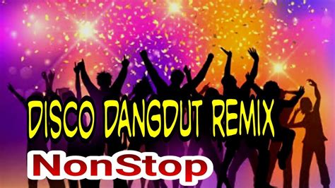 Disco Dangdut Remix Youtube