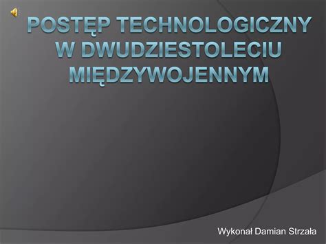 Postęp technologiczny 2 PPT