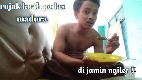 Rujak Kuah Pedas Madura Di Jamin Ngiler Sampai Keringatan YouTube