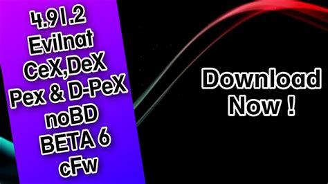 Ps Cfw Evilnat Cex Dex Pex D Pex Nobd Firmware Tutorial Ps