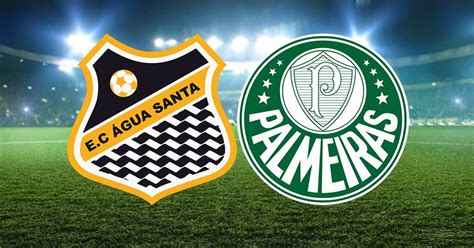 Água Santa X Palmeiras Onde Assistir Ao Vivo E Informações Da Decisão