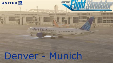 B United Airlines Denver Den To Munich Muc Youtube