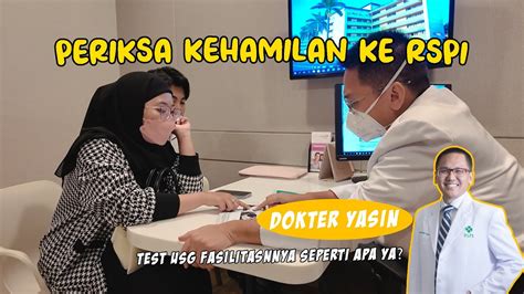 Konsultasi Program Hamil Ke Dokter Yasin Di Rspi Youtube