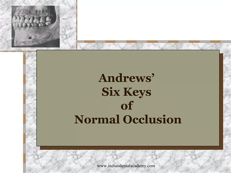 Andrews 6 Keys Of Normal Occlusion Certified Fixed Orthodontic Courses