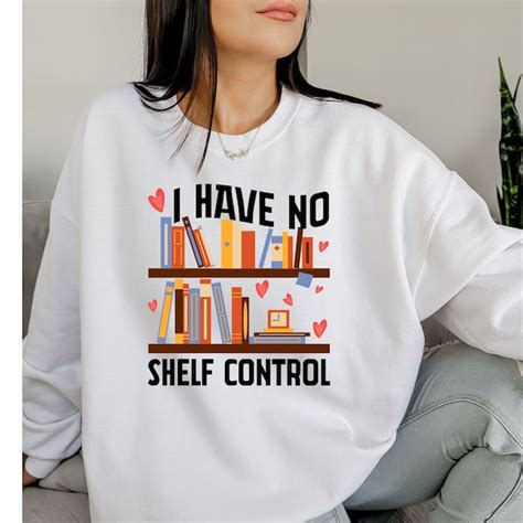 I Have No Shelf Control Svg Etsy