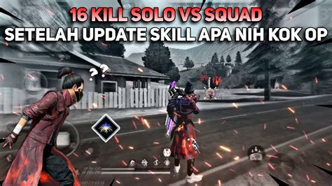 Kill Solo Vs Squad Setelah Update Apakah Skill Ryden Bakal Op