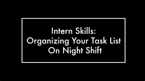 Organizing Your Task List On Night Shift YouTube