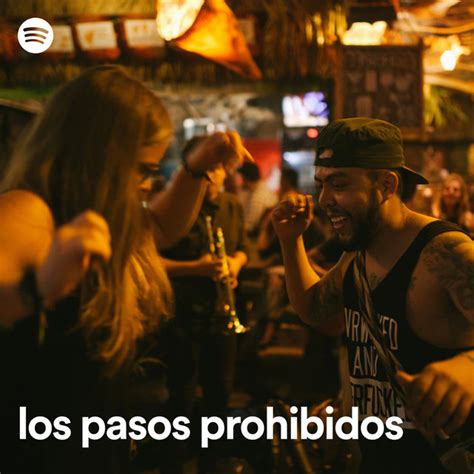 Los Pasos Prohibidos Spotify Playlist